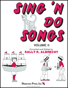 Sing and Do Songs Vol 2-Songbook Teacher's Edition